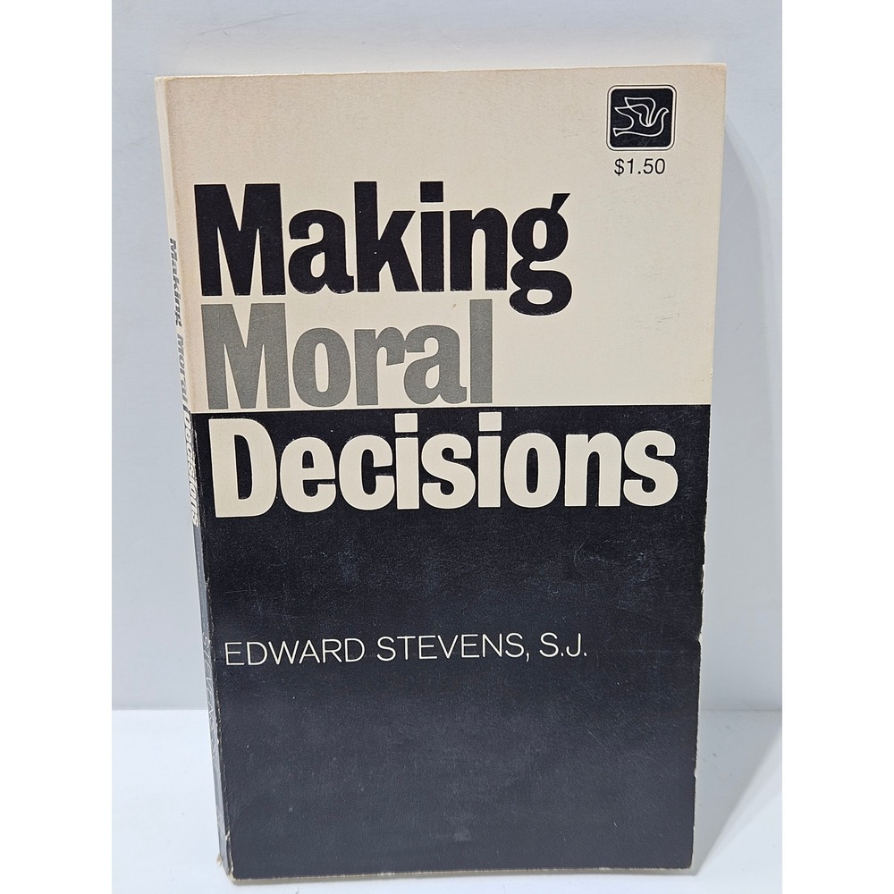 Making Moral Decisions by Edward Stevens 1969 Ethics Philosophy Book